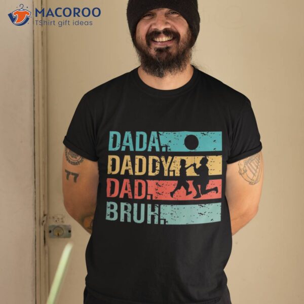 Dada Daddy Dad Bruh Fathers Day Vintage Funny Father Shirt