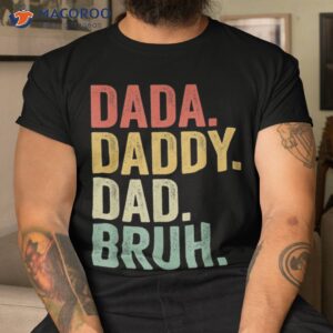 dada daddy dad bruh fathers day vintage shirt tshirt 1