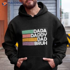 dada daddy dad bruh funny shirt hoodie