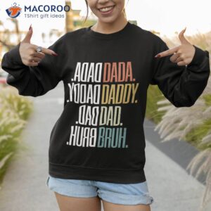 dada daddy dad bruh mirror best dad fathers day t shirt sweatshirt