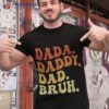 Dada Daddy Dad Bruh Retro Vintage Funny 2023 Fathers Day Shirt