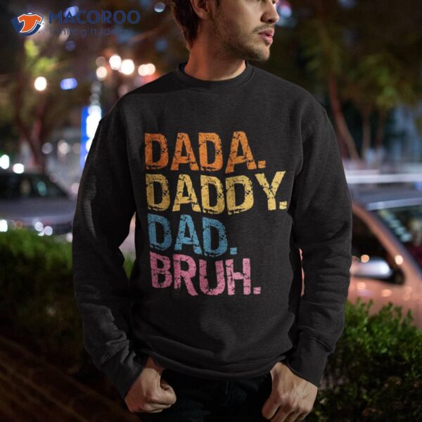 Dada Daddy Dad Bruh Retro Vintage Funny Fathers Day 2023 Shirt