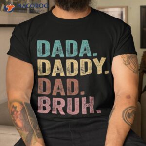 dada daddy dad bruh vintage funny fathers day shirt tshirt