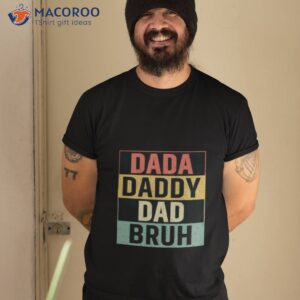 dada daddy dad bruh vintage shirt 2 tshirt 2