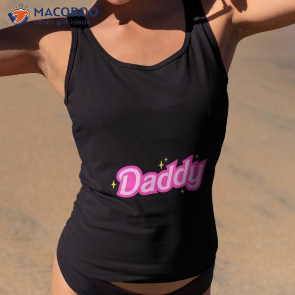 Daddy Barbie Sparkles Unisex T-Shirt