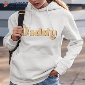 daddy happy father s day shirt hoodie 3