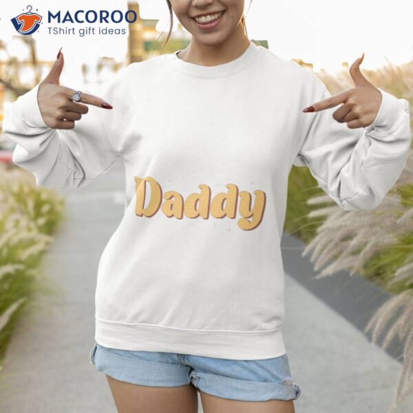 Daddy, Happy Father’s Day Shirt