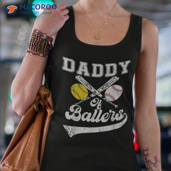 Daddy Of Ballers Softball Baseball Player Father’s Day Shirt