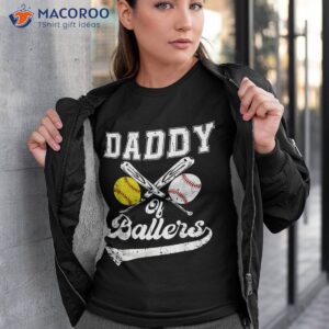daddy of ballers softball baseball player father s day shirt tshirt 3