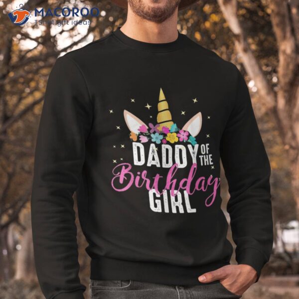 Daddy Of The Birthday Girl Father Gift Unicorn Shirt