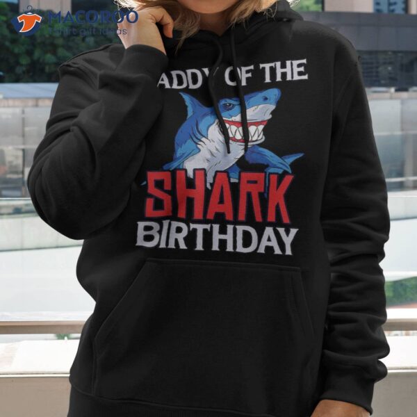 Daddy Of The Shark Birthday Funny Father’s Day Shirt