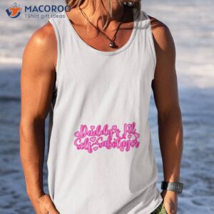 daddys little self sabotager shirt tank top