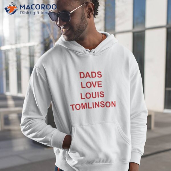 Dads Love Louis Tomlinson Shirt