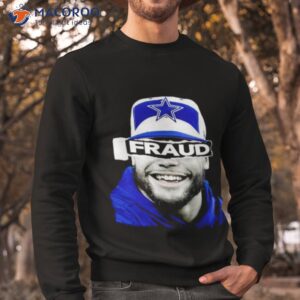 dak fraud t shirt sweatshirt