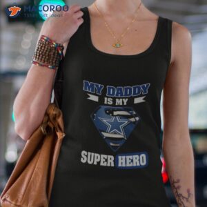 dallas cowboys my daddy is my super hero shirt tank top 4