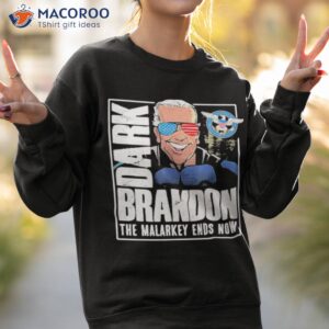 dark brandon meme that joe biden funny shirt sweatshirt 2