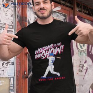daulton varsho welcome to the var show shirt tshirt 1