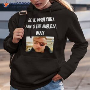 deal with yoga pants the biblical way shirt hoodie 3