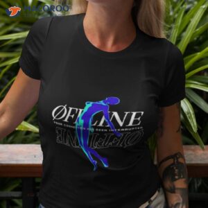 Defmade Offline Connection Interrupted Shirt