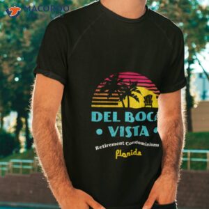 del boca vista retirement condominiums t shirt tshirt