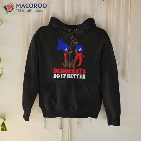 Democrats Do It Better Dogs Dobermann Usa American Donkey Shirt