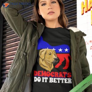 Democrats Do It Better Dogs Politics Usa American Donkey Shirt