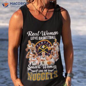 denver nuggets real women love hockey smart women love the 2023 signatures shirt tank top