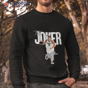 denver nuggets the joker signature shirt sweatshirt