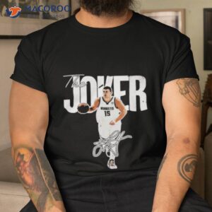 denver nuggets the joker signature shirt tshirt