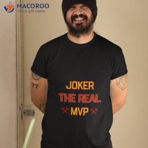 denver pioneers joker the real mvp shirt tshirt 2