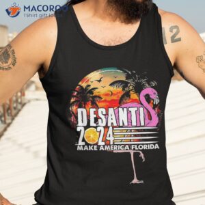 desantis 2024 make america florida flamingo trump v shirt tank top 3
