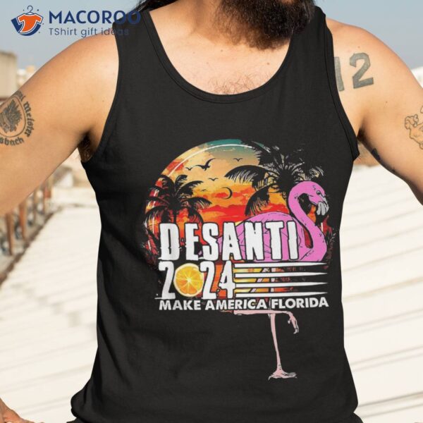 Desantis 2024 Make America Florida Flamingo Trump V Shirt