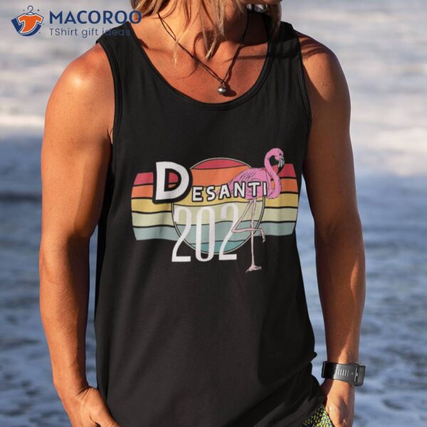 Desantis 2024 Make America Florida Flamingo Trump V Shirt