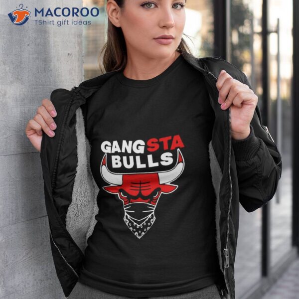 Design Gangsta Chicago Bulls 2023 Shirt