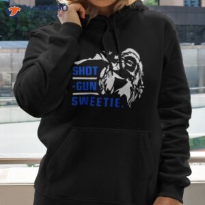 design shotgun sweetie shirt hoodie 2