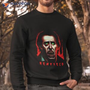 digital design nicolas cage renfield shirt sweatshirt