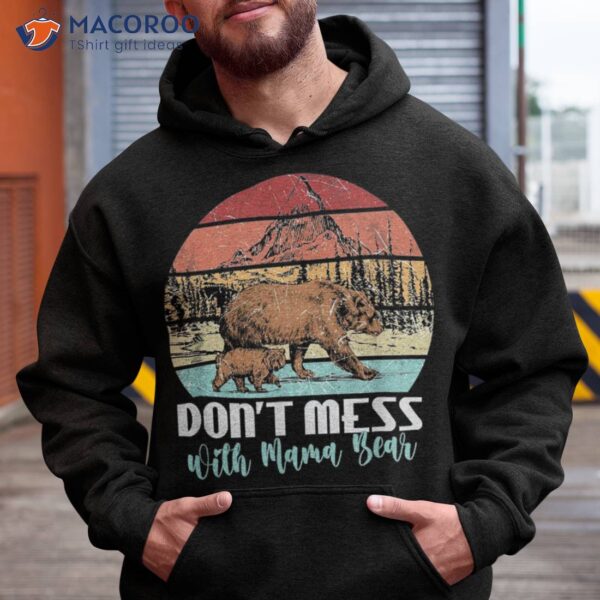 Distressed Vintage Don’t Mess With Mama Bear Shirt