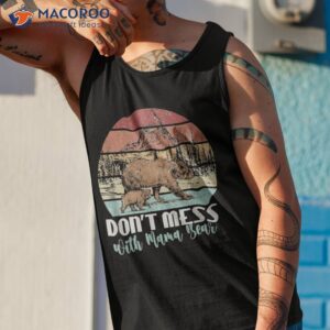 distressed vintage don t mess with mama bear shirt tank top 1