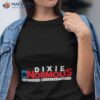 Dixie Normous For State Representative Shirt