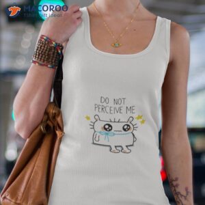 do not perceive me shirt tank top 4