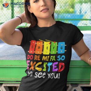 do re mi fa so excited to see you music teacher shirt tshirt 1