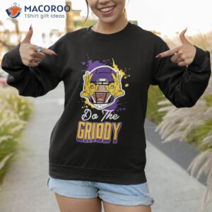 do the griddy dance football funny shirt sweatshirt 3