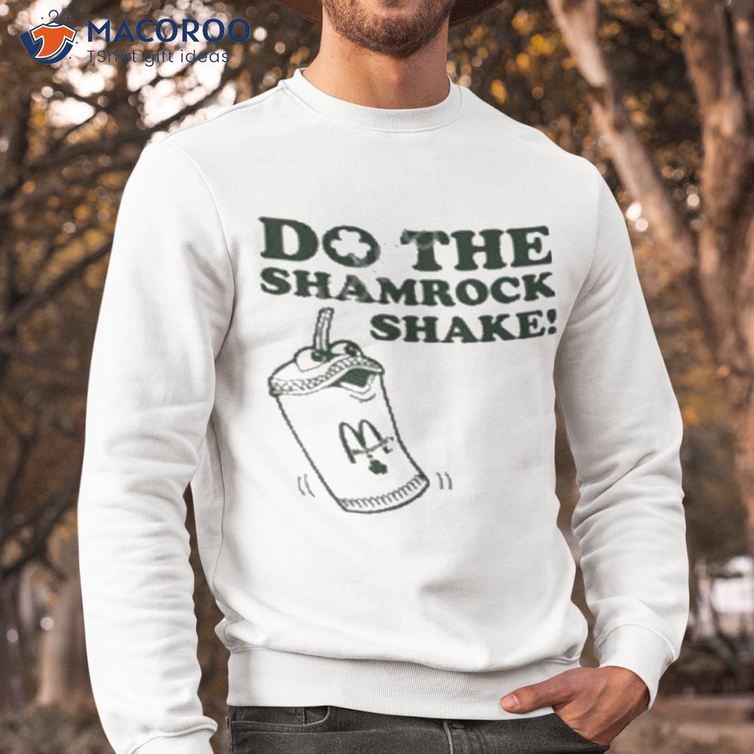 Do The Shamrock Shake Shirt Do The Shamrock Shake Shirt