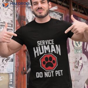 Dog Foot Service Human Do Not Peshirt Dog Foot Service Human Do Not Peshirt