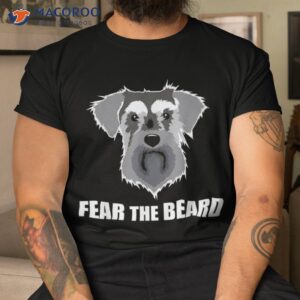 dog meme fear the beard mini schnauzer t shirt tshirt