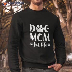 dog mom fur life shirt mothers day gift for wife dogs sweatshirt