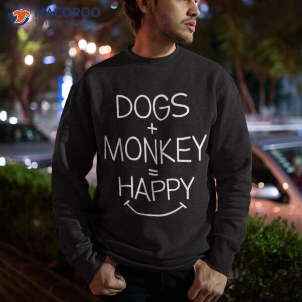 Dog Owner – Funny Monkey Lover Shirt