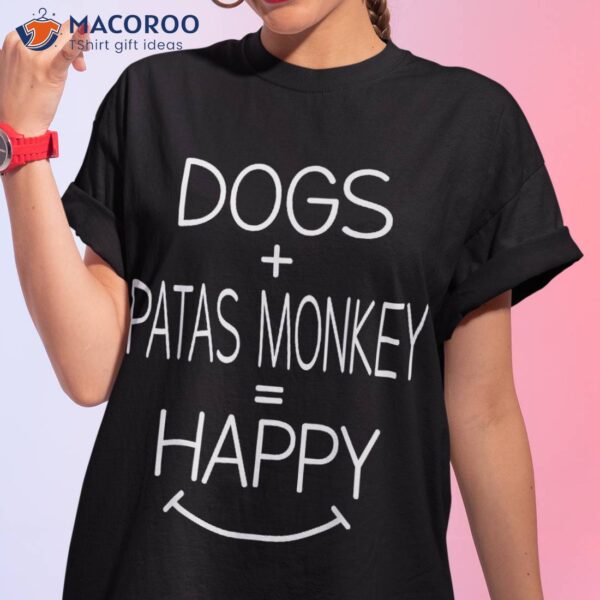 Dog Owner – Funny Patas Monkey Lover Shirt