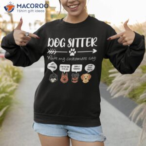 dog sitter shirt gift funny faces dog sitter sweatshirt 1