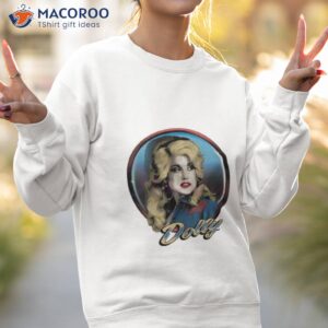 dolly parton shirt sweatshirt 2